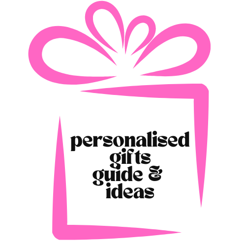 Personalised Gifts Guide & Ideas